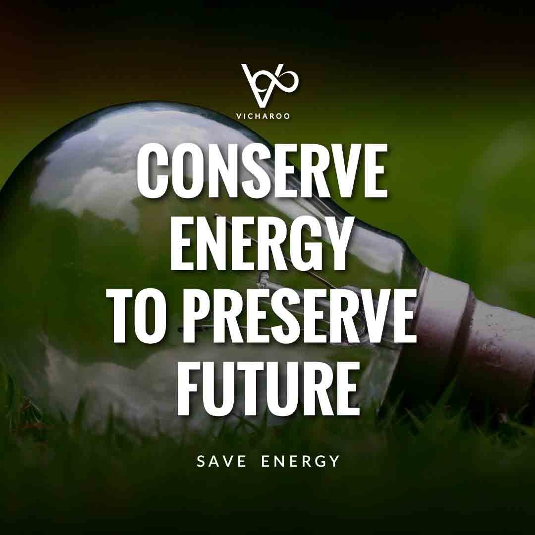 62+ Energy Conservation & Save Electricity Slogans & Quotes – Vicharoo