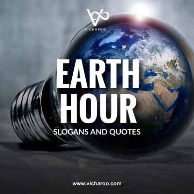 Earth Hour Slogans and Quotes