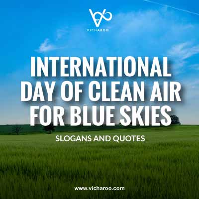International Day of Clean Air for Blue Skies Slogans and Quotes