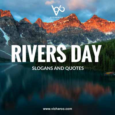 International Day of Action for Rivers | Canadian Rivers Day Slogans and Quotes