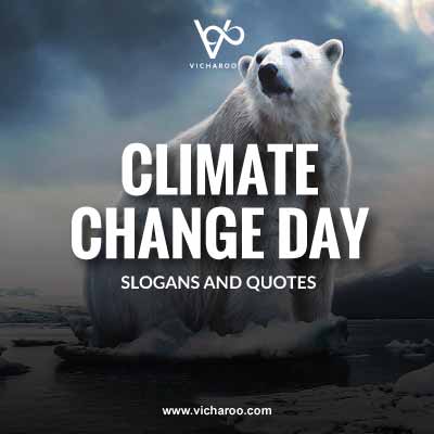 World Climate Change Day Slogans and Quotes