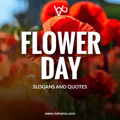 International Plant / Water a Flower Day Slogans and Quotes