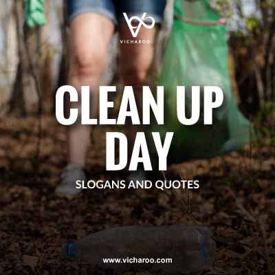 World Cleanup Day | Clean Up Australia Day Slogans and Quotes