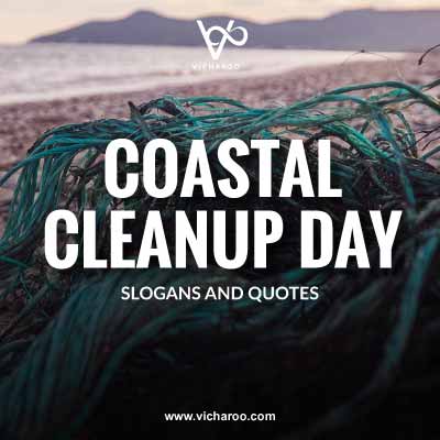 Coastal Cleanup Day Slogans and Quotes