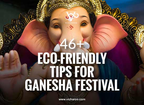Eco friendly Ganesha festival celebration tips | | Ganesh Chaturthi