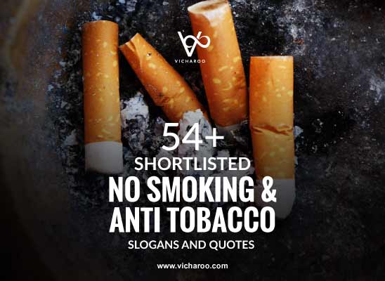 119+ Best Anti Tobacco Slogans & Quotes | No Smoking Day – Vicharoo