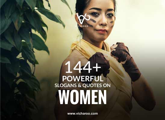 144 Best Women Slogans And Quotes Womens Day Vicharoo