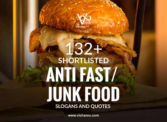 Anti Junk Food / Fast Food Slogans & Quotes