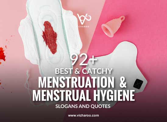 Periods, Menstruation Cup, and Sanitary Napkin Awareness Slogans & Quotes | Menstrual Hygiene Day