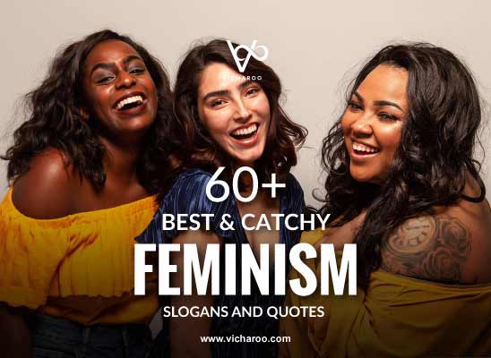 Catchy Feminism / Feminist Slogans & Quotes | Women's Day