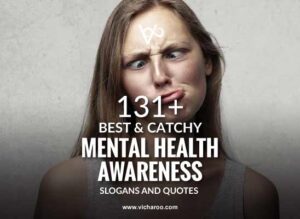 131+ Best Mental Health Awareness Slogans & Quotes – Vicharoo